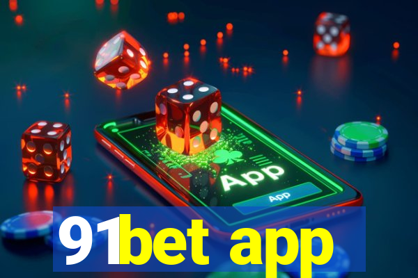 91bet app
